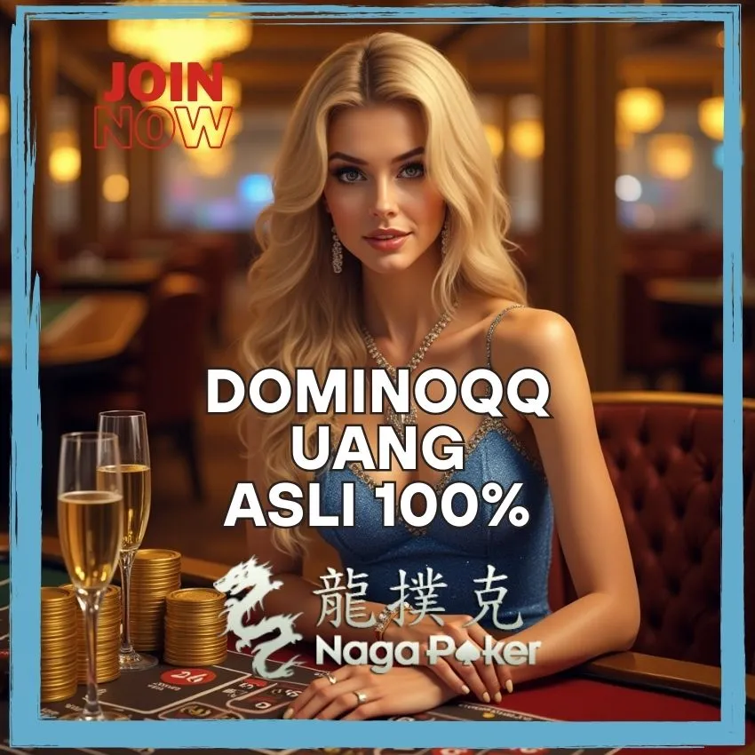 Nagapoker: DominoQQ Uang Asli | Deposit Cepat & Aman